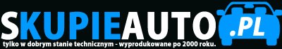 Skup Aut www.skupieauto.pl Małopolska/Śląsk - Tylko w bardzo dobrym stanie technicznym od 2000 roku - Docieramy do klientów w 1-2 godziny
